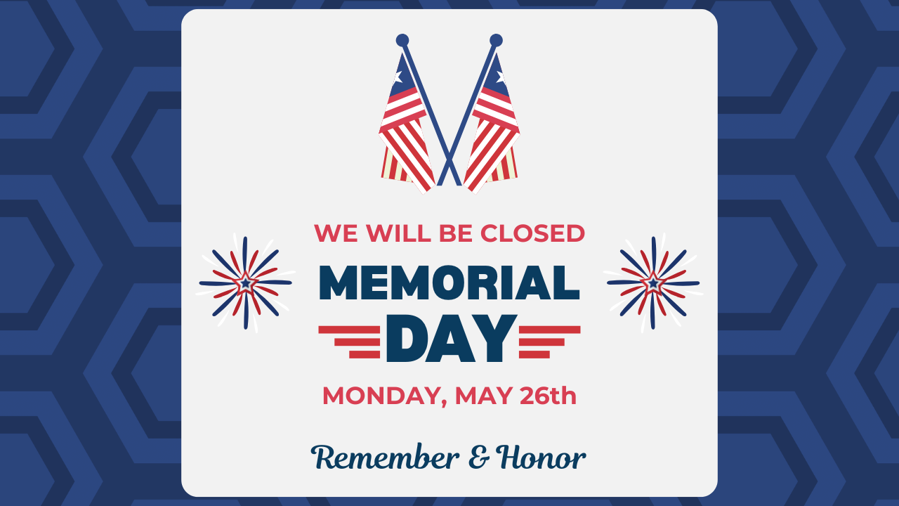 Closed Memorial Day